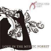 Manipulated Slaves : Love in the Mystic Forest